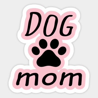 Dog Mom, Dog Mama, Dog Mom Gift Sticker